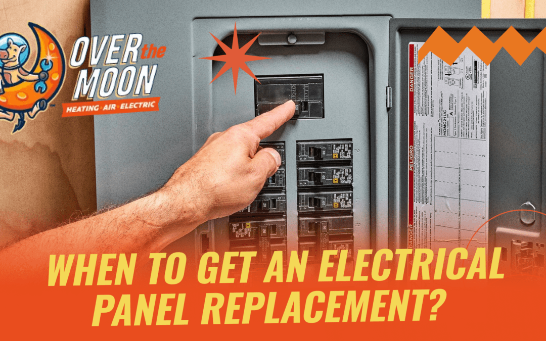 When to get an Electrical Panel Replacement