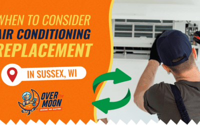 When to Consider Air Conditioning Replacement in Sussex, WI