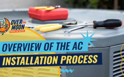 Overview of the AC Installation Process