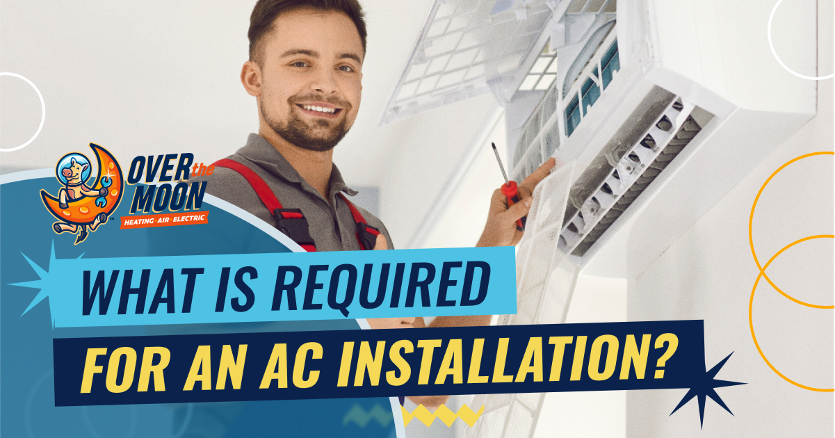 Essential Requirements for an AC Installation